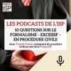 Le formalisme - excessif - en procédure civile