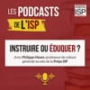 Instruire ou éduquer
