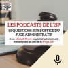 10 questions sur l'office du juge administratif