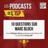 10 questions sur Marc Bloch