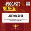 L’histoire du 36
